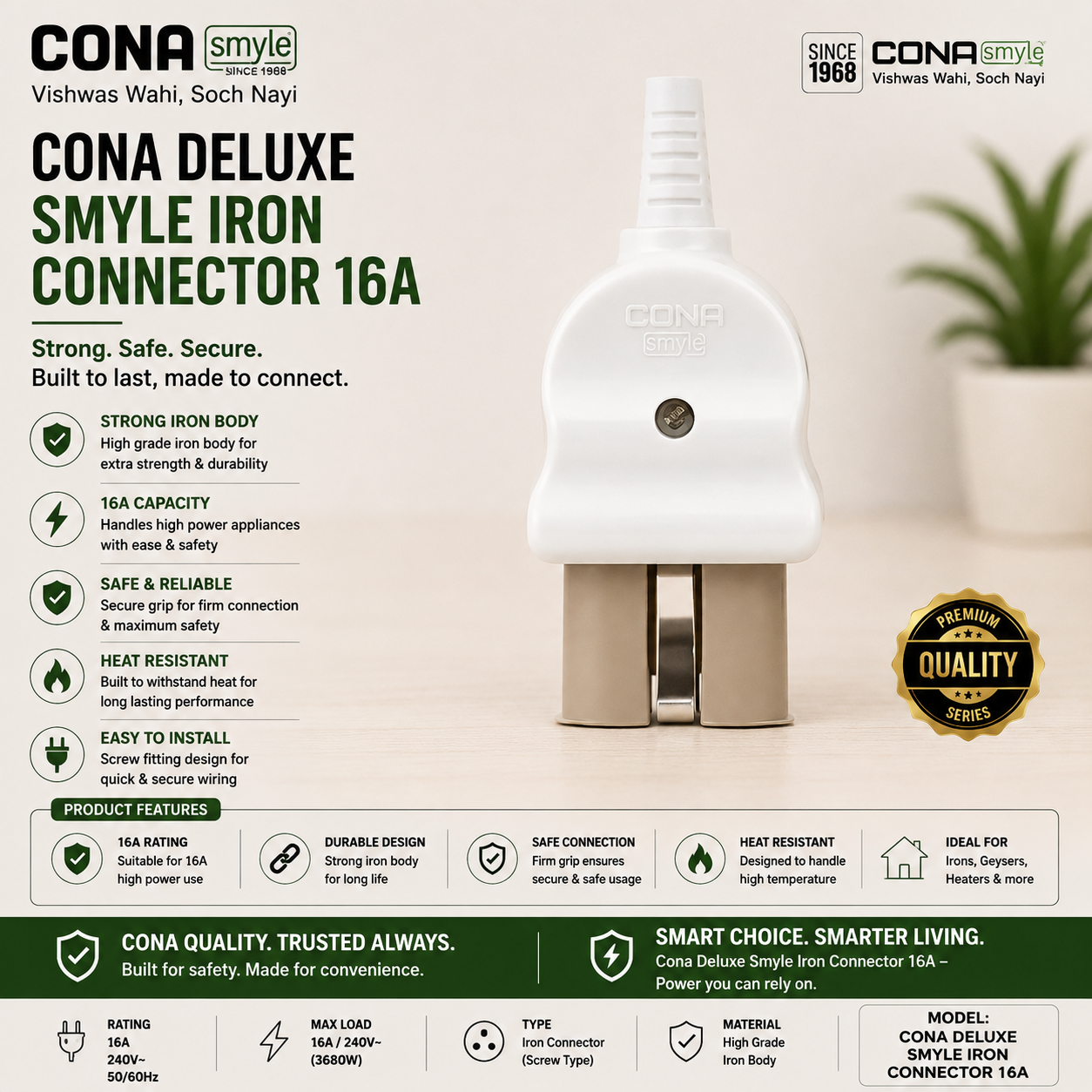Cona Deluxe Smyle Iron Connector 16A